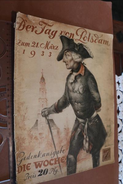 Zeitschrift - Gedenkausgabe Die Woche - Der Tag von Potsdam zum 21. März 1933